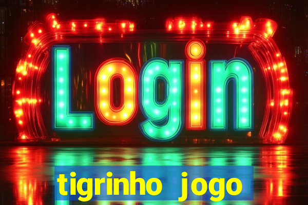 tigrinho jogo deposito minimo 1 real